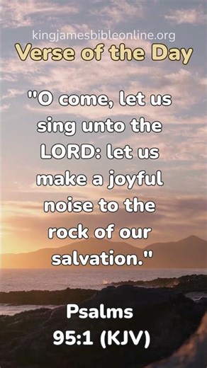 Psalms 95:1 (KJV) - Most Inspiring Bible Verse Revealed!