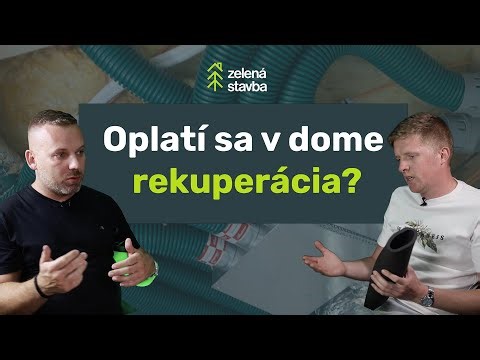 Zelená Stavba - Oplatí sa v dome rekuperácia? Rozhovory o stavbách