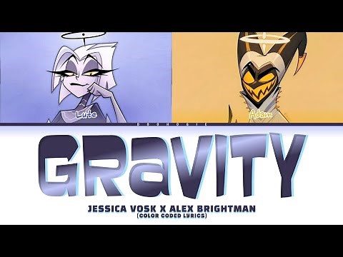 LUTE X ADAM 'Gravity' Lyrics (Color Coded Lyrics| Hazbin Hotel s2)