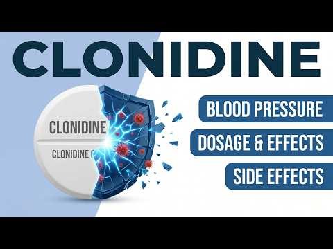 Clonidine - Uses, Dosage & Side Effects You MUST Know | MedGuide