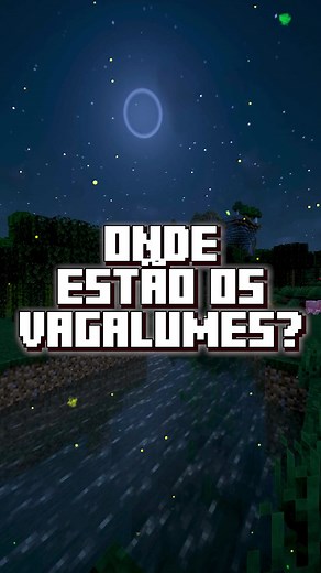 Onde Estão os Vagalumes no Minecraft?