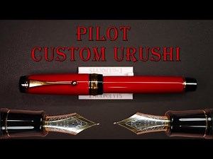Fountain pen Pilot Custom Urushi : review