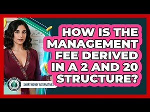 How Is The Management Fee Derived In A 2 And 20 Structure?