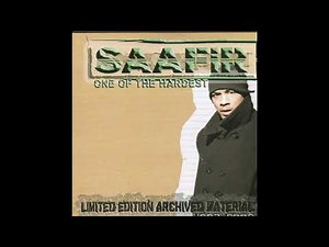 Saafir - One of the Hardest Limited Edition Archived Material [1997-2002] (2006)