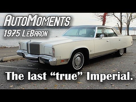 1975 Imperial LeBaron - Driving the Last "True" Imperial | AutoMoments