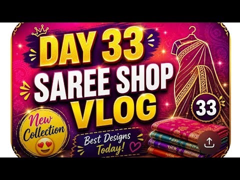 Day 33 | Saree Shop Vlog 😍 New Collection & Price | Daily Vlog India