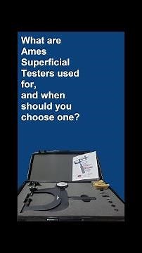 What are Ames Superficial Testers used for, and When Should You Choose One?