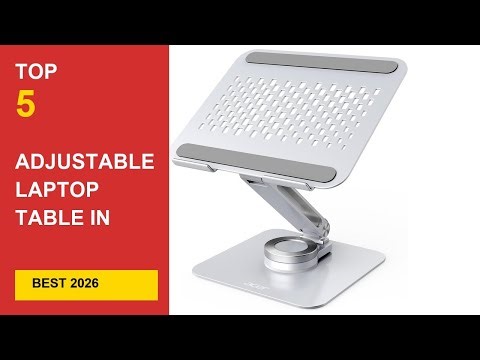 Best Adjustable Laptop Table in 2026 - Expert Reviews in 2026