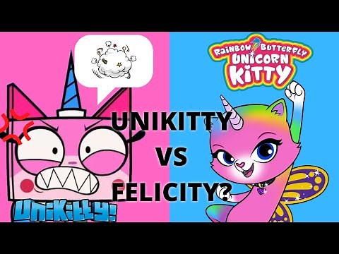 Unikitty Shorts: Unikitty Vs. Felicity?