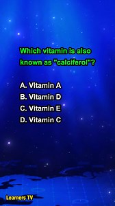 3.3K views · 55 reactions | Which vitamin is also known as calciferol? #learnerstv #learning #education #knowledge #sciencequiz #information | Learners TV | Facebook