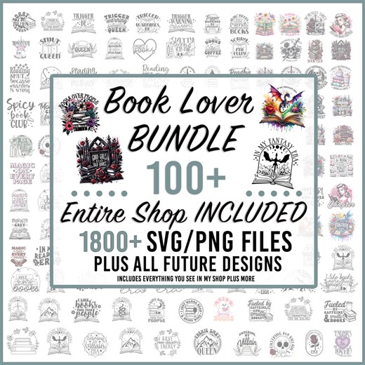 Book Bundle Svg, 100  Book Svgs, Pngs & 1,800  Entire Shop SVG Bundle   All Future Designs, Smut Svg, Book Svg, Book Png, Bookish Svg, - Etsy Australia
