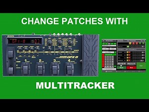 MULTITRACKER MULTIPLE PROGRAM PATCH CHANGES VIA MIDI WITH BACKING TRACKS FOR LIVE PERFORMANCE