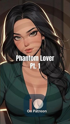 Phantom Lover Pt. 1 | Jacqueline Powers Hypnosis