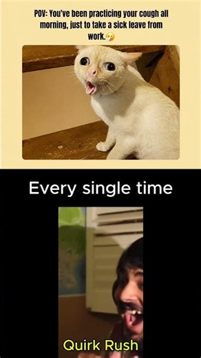 Me Practicing My Cough So I Can Skip School 😂🐱