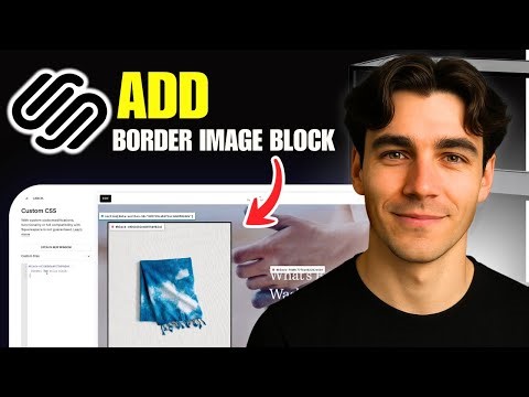 How to Add a Border to an Image Block in Squarespace (Tutorial 2026)