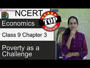 NCERT Class 9 Economics Chapter 3: Poverty as a Challenge (Dr. Manishika) | English | CBSE