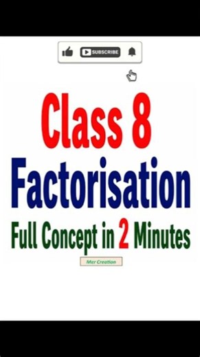 Class 8 Factorisation Full Concept in 2 Minutes | #maths #class8maths #class8 #class8mathematics