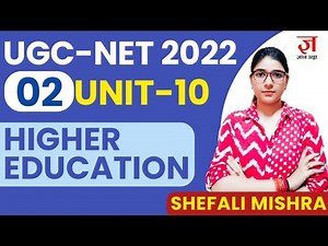 UGC NET-2022 | Higher Education by SHEFALI MISHRA | PAPER 1 COMPLETE CRASH COURSE | CLASS 02