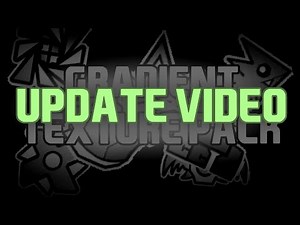 Geometry Dash Gradient Texture Pack UPDATE VIDEO (Talking about some Stuff)