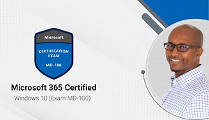 Microsoft 365 Certified: Windows 10 (Exam MD-100) - Hurbad Courses