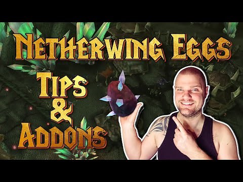 Netherwing Eggs Tips And Addons | World of Warcraft TBC