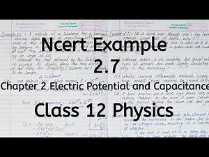Ncert Example 2.7 | Chapter 2 | Electric Potential and Capacitance | Class 12 Physics