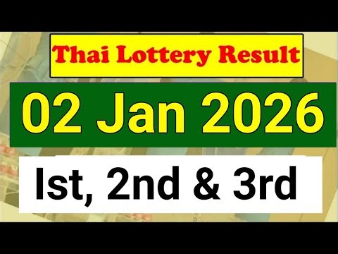 Thai Lottery Ist, 2nd and 3rd Prize \\ Lottery Result Today 2 January 2026