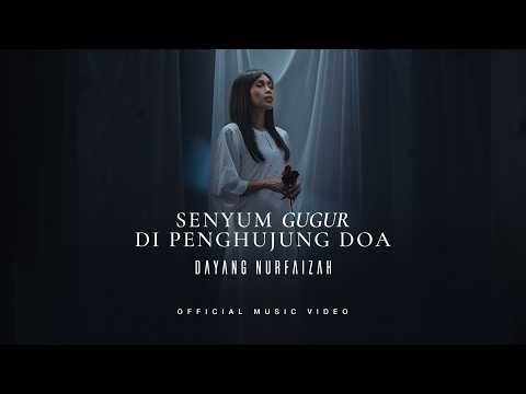 Lagu raya sedih 😢 - Senyum Gugur Di Penghujung Doa - Dayang Nurfaizah