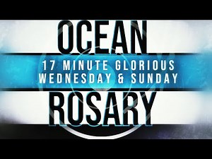 17 Minute Rosary - 3 - Glorious - Wednesday & Sunday - SPOKEN + OCEAN WAVES