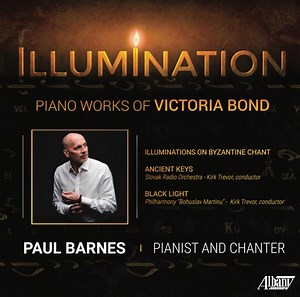 Victoria Bond, Paul Barnes - Illumination: Piano Works Of Victoria Bond