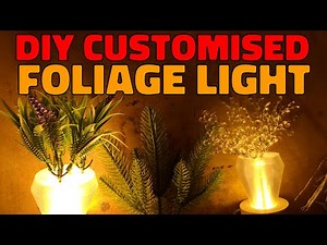 DIY foliage/crystal light - with custom STL generator