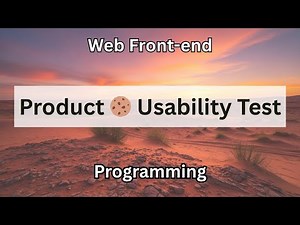 Product 🍪 Usability Testing | Web Front-end Programming