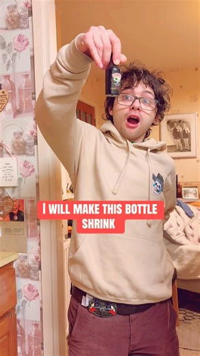 I will make this bottle shrink… #magictricks