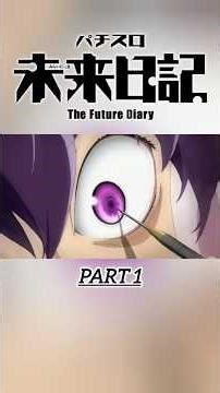 Mirai nikki|future diary|#Part1| #anime #animeedit