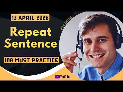 PTE Repeat Sentence - APRIL 2026 - MUST PRACTICE
