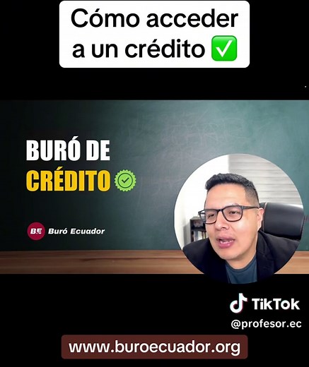 Accede a Crédito con Buró de Crédito Ecuador