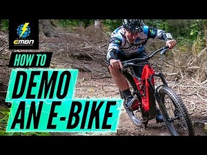 How To Demo An E-Bike | Our Top E MTB Test Ride Tips