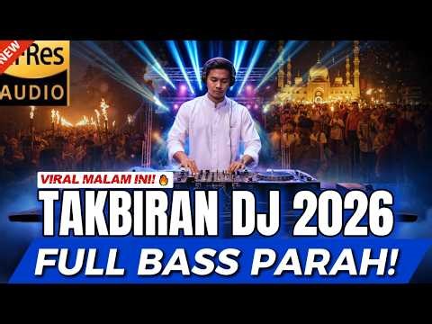 ALLAHU AKBAR TAKBIRAN DJ 2026 🎧 TAKBIR KELILING NONSTOP FULL BASS | MALAM LEBARAN