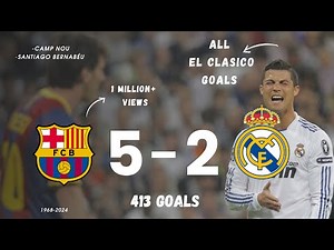 All El Clásico Goals | (1968–2024) | Real Madrid vs Barcelona | Compilation