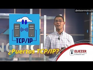 Sepa que son los puertos TCP IP - EliezerMolinaM