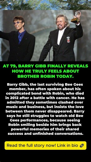 Barry Gibb at 79: The Truth About His Bond with Robin Gibb