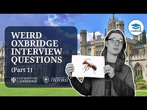 The Weirdest Oxbridge Interview Questions: Part 1