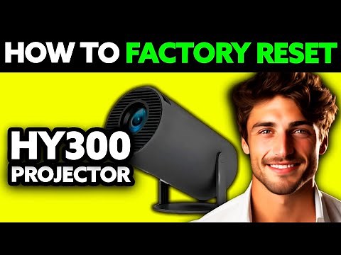 How To Factory Reset HY300 Projector (2025) - Step by Step