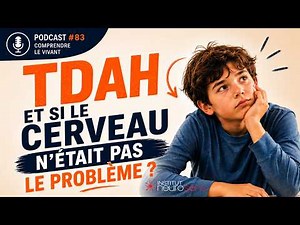 TDAH : le cerveau n'est pas coupable