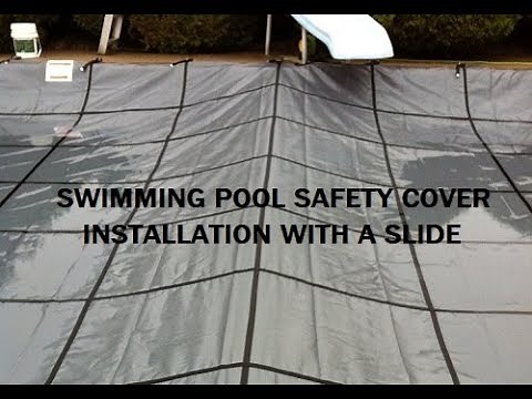 How To Install A Pool Safety Cover With A Slide