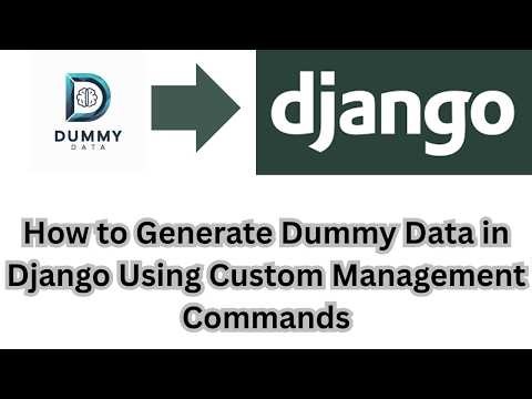 How to Generate Dummy Data in Django Using Custom Management Commands