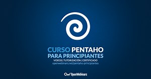 Curso de Pentaho para principiantes | OpenWebinars