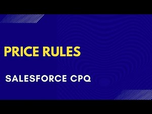 Price Rules in Salesforce CPQ