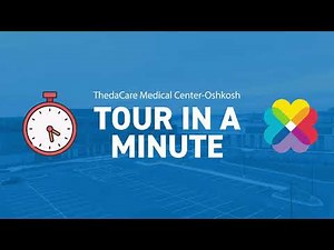 ThedaCare Medical Center-Oshkosh: Tour in a Minute