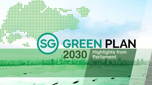 Singapore Green Plan 2030: Highlights from Parliament